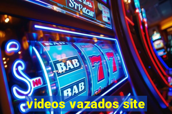 videos vazados site